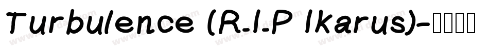 Turbulence (R.I.P Ikarus)字体转换